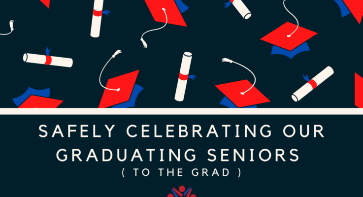 Safely Celebrating Our Graduating Seniors